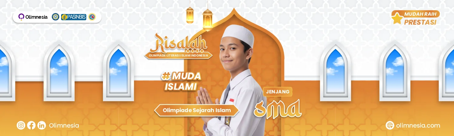 Latihan Soal dan Pembahasan Lomba Sejarah Islam SMA - RISALAH