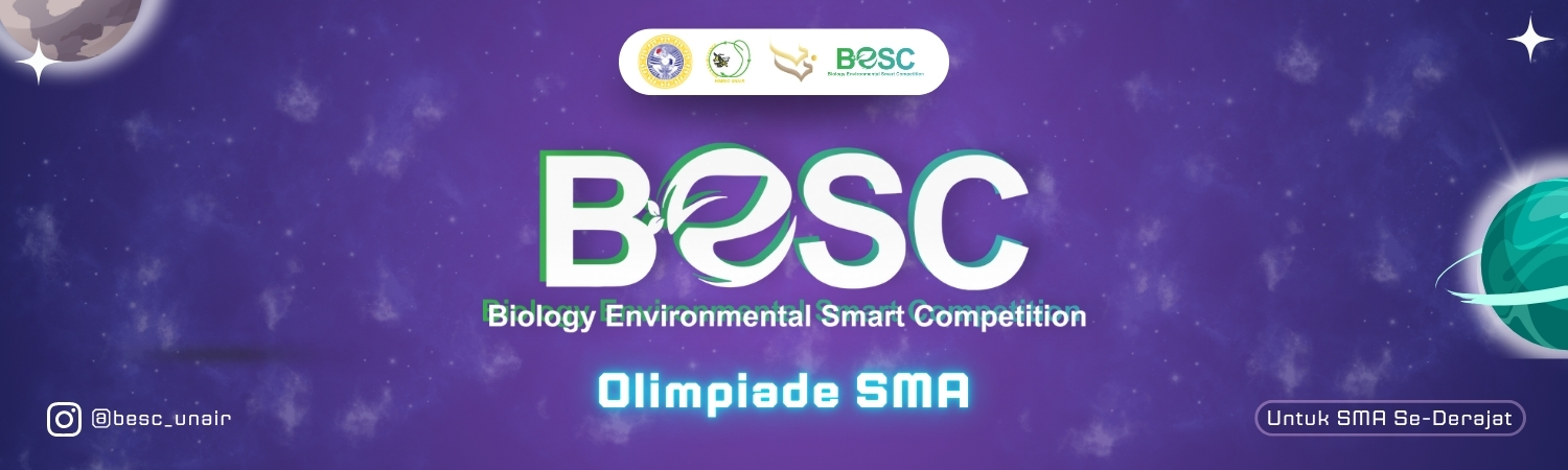 BESC UNAIR 2025 - Biology Environmental Smart Competition (Tingkat SMA)