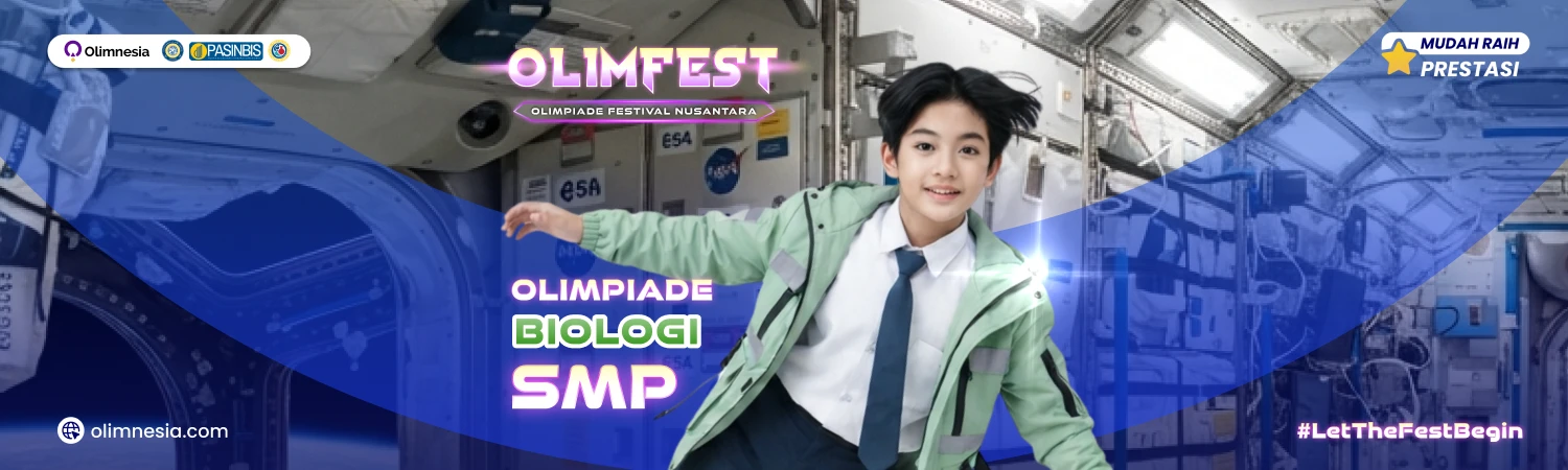 Olimpiade Biologi Tingkat Nasional - OLIMFEST 2027 (Jenjang SMP)