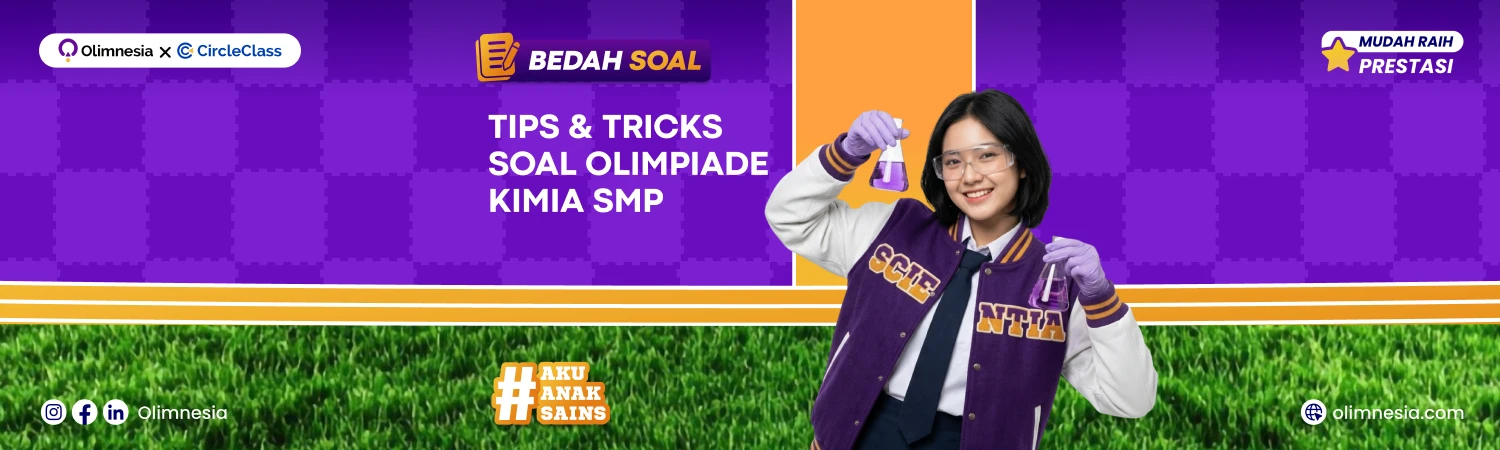 Bedah Soal Kimia Tips & Trik Olimpiade - SCIENTIA 2026 (Jenjang SMP)
