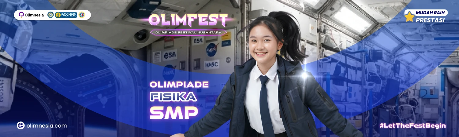 Olimpiade Fisika Tingkat Nasional - OLIMFEST 2027 (Jenjang SMP)