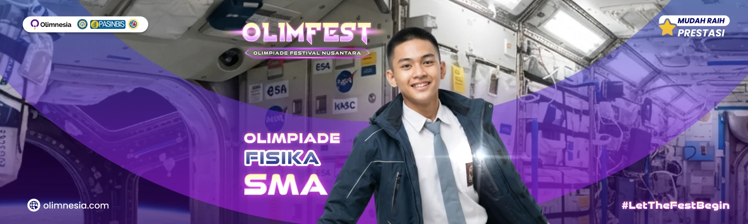 Olimpiade Fisika Tingkat Nasional - OLIMFEST 2027 (Jenjang SMA)