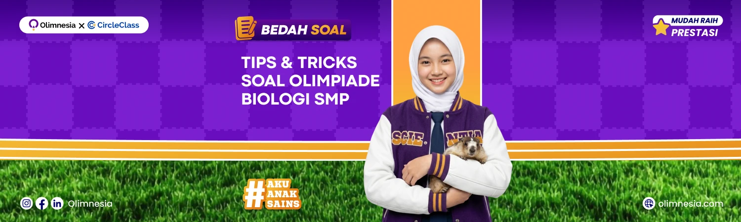 Bedah Soal Biologi Tips & Trik Olimpiade - SCIENTIA 2026 (Jenjang SMP)