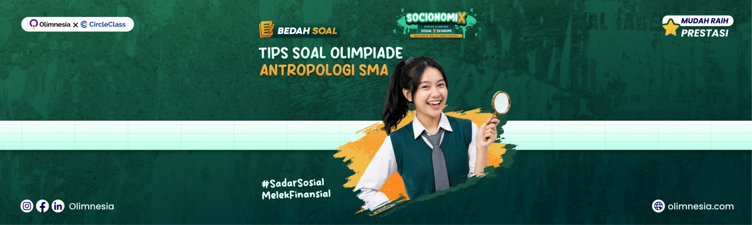 Bedah Soal Olimpiade Antropologi SOCIONOMIX 2026 (Jenjang SMA)