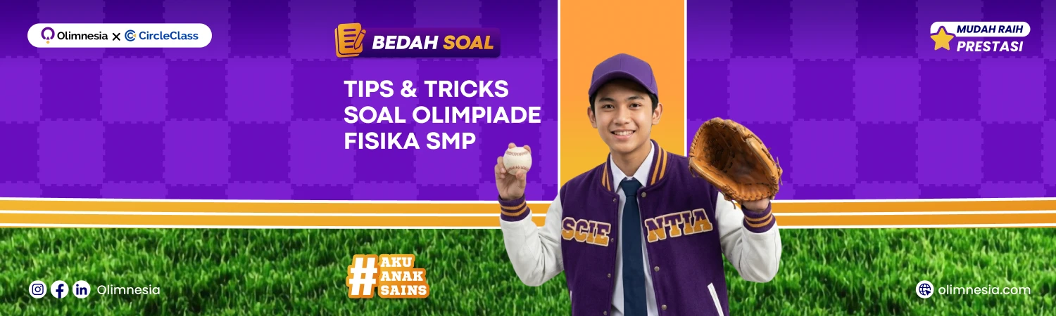 Bedah Soal Fisika Tips & Trik Olimpiade - SCIENTIA 2026 (Jenjang SMP)